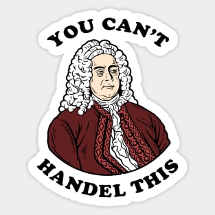 You Can't Handel This Sticker